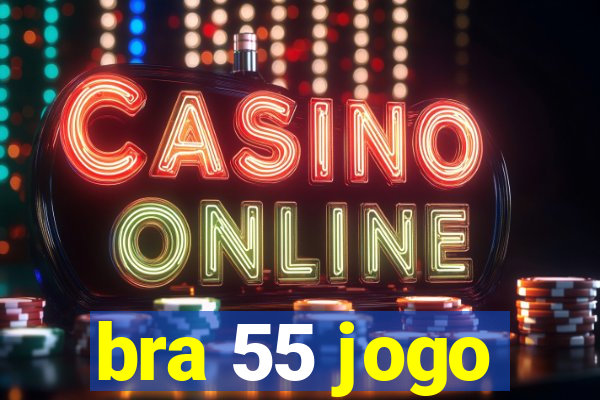 bra 55 jogo